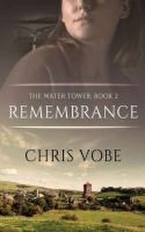 Remembrance de Chris Vobe