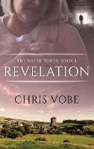 Revelation de Chris Vobe