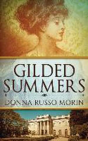 Gilded Summers de Donna Russo Morin