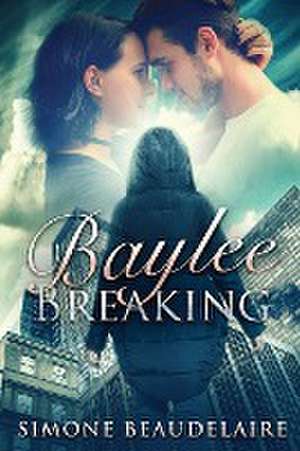 Baylee Breaking de Simone Beaudelaire