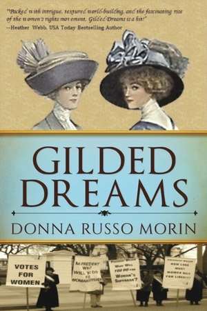 Gilded Dreams de Donna Russo Morin