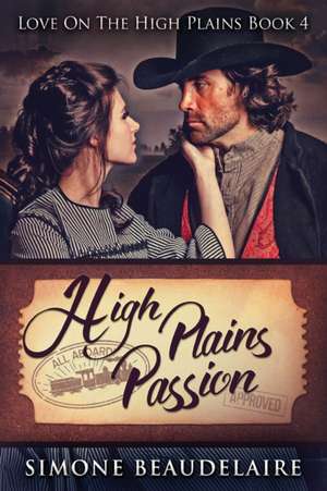 High Plains Passion de Simone Beaudelaire