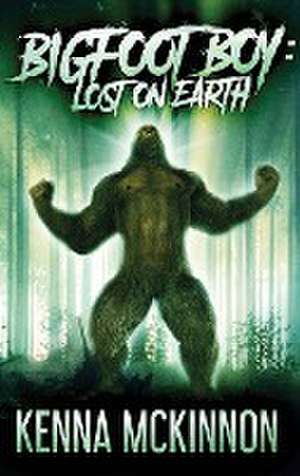 Bigfoot Boy de Kenna Mckinnon