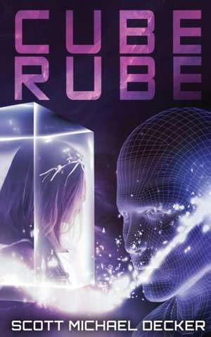 Cube Rube de Scott Michael Decker