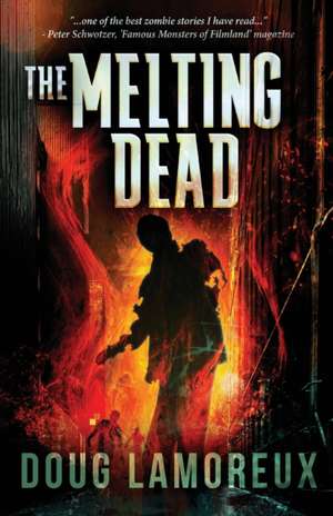 The Melting Dead de Doug Lamoreux