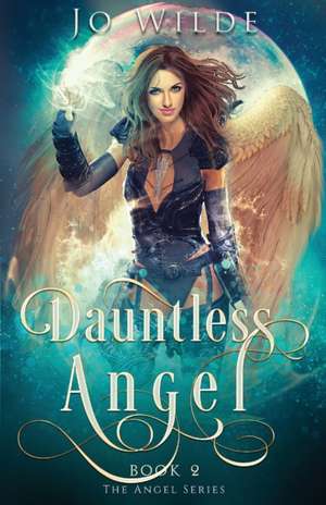 Dauntless Angel de Jo Wilde