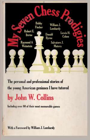 My Seven Chess Prodigies de John W Collins