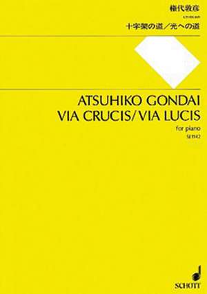 Via Crucis/Via Lucis: For Piano de Atsuhiko Gondai