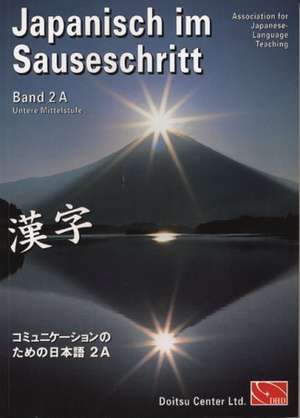 Japanisch im Sauseschritt 2A. Standardausgabe de Thomas Hammes