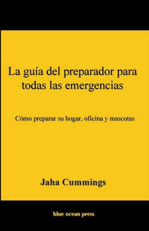 La guía del preparador para todas las emergencias de Jaha Cummings