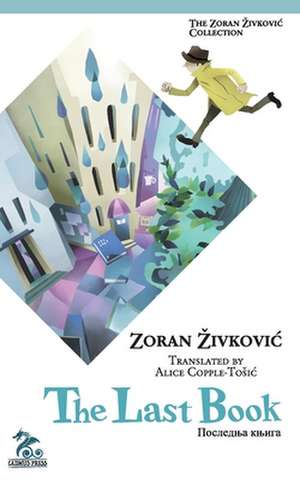 The Last Book de Zoran Zivkovic