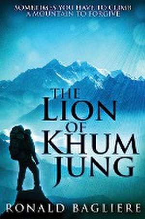 The Lion Of Khum Jung de Ronald Bagliere