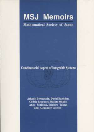 Combinatorial Aspect of Integrable Systems de Arkady Berenstein