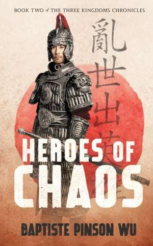 Heroes of Chaos de Baptiste Pinson Wu