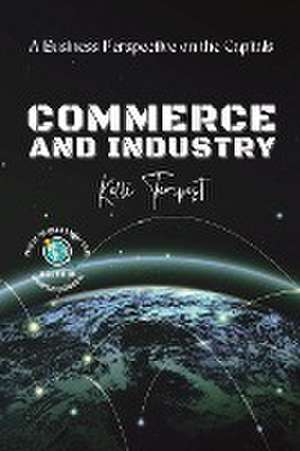 Commerce and Industry-A Business Perspective on the Capitals de Kelli Tempest