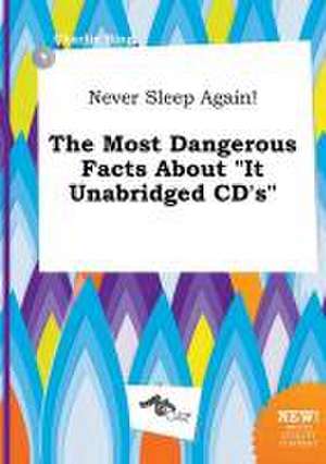 Never Sleep Again! the Most Dangerous Facts about It Unabridged CD's de Charlie Bing