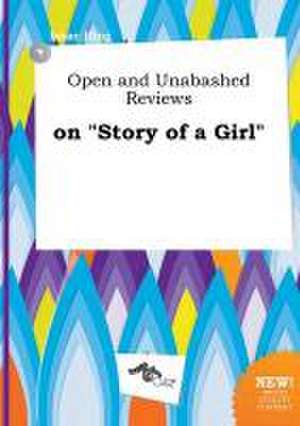 Open and Unabashed Reviews on Story of a Girl de Isaac Ifing