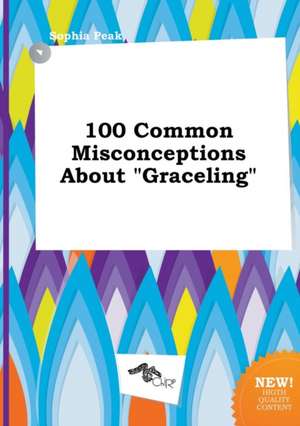 100 Common Misconceptions about Graceling de Sophia Peak