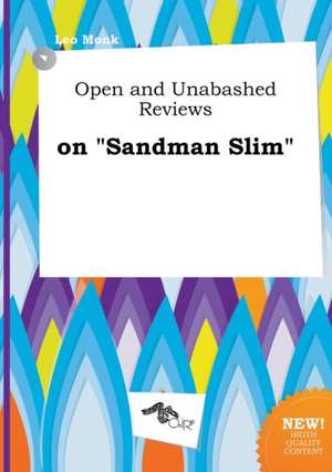 Open and Unabashed Reviews on Sandman Slim de Leo Monk