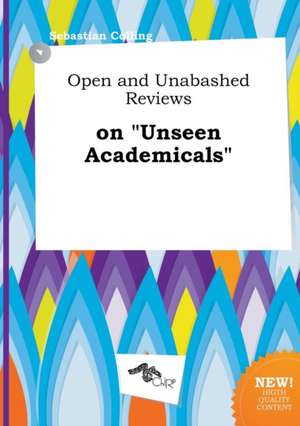 Open and Unabashed Reviews on Unseen Academicals de Sebastian Colling