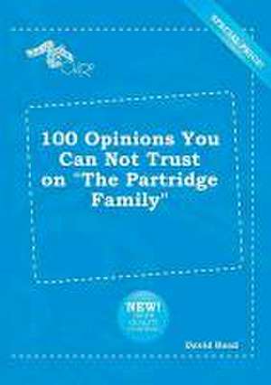 100 Opinions You Can Not Trust on the Partridge Family de David Read