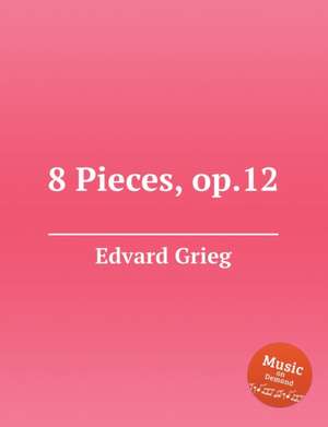 8 Pieces, ¿¿.12 de Edvard Grieg