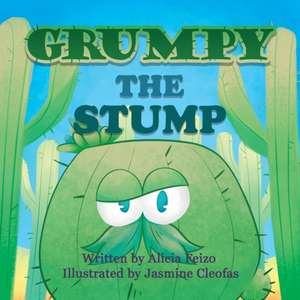 Grumpy The Stump de Alicia Feizo