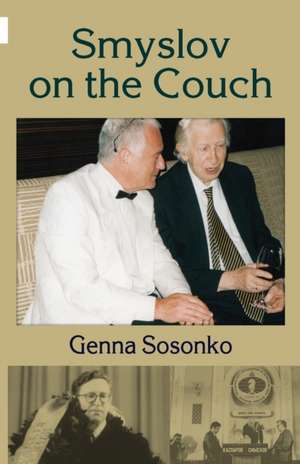 Smyslov on the Couch de Genna Sosonko