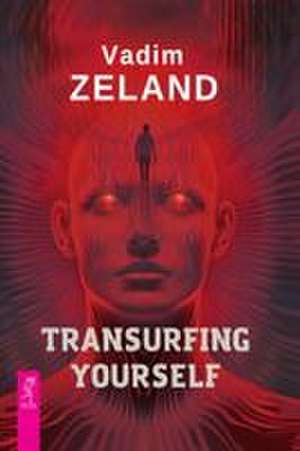 Transurfing Yourself de Vadim Zeland