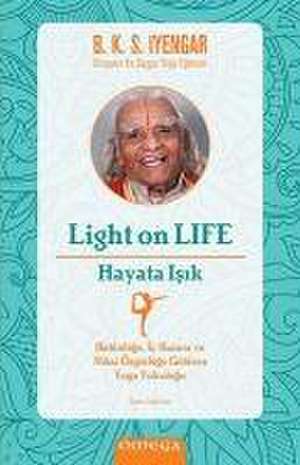 Light On Life - Hayata Isik de B. K. S. iyengar