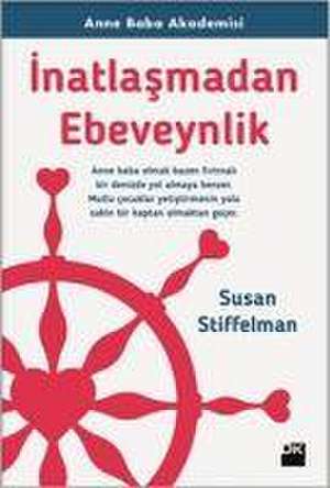 Inatlasmadan Ebeveynlik de Susan Stiffelman