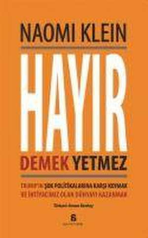 Hayir Demek Yetmez de Naomi Klein