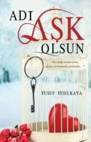 Adi Ask Olsun de Yusuf Yesilkaya