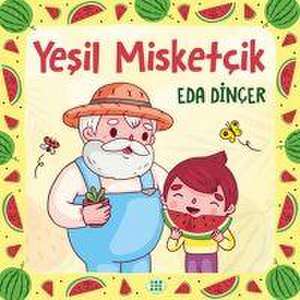 Yesil Misketcik de Eda Dincer