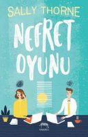 Nefret Oyunu de Sally Thorne