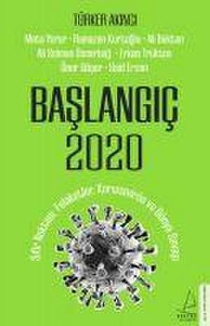 Baslangic 2020 de Türker Akinci