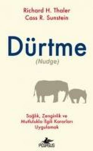 Dürtme de Richard H. Thaler