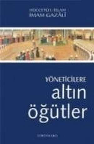 Yöneticilere Altin Ögütler de Imam-I Gazali