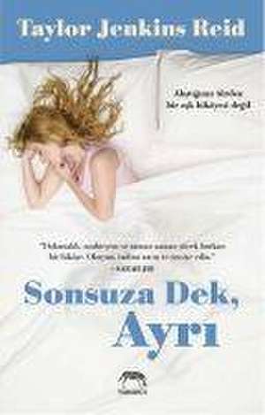 Sonsuza Dek, Ayri de Taylor Jenkins Reid