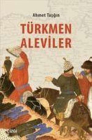 Türkmen Aleviler de Ahmet Tasgin