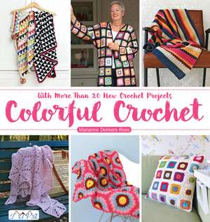 Colorful Crochet de M. Dekkers-roos