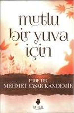 Mutlu Bir Yuva Icin de Mehmet Yasar Kandemir