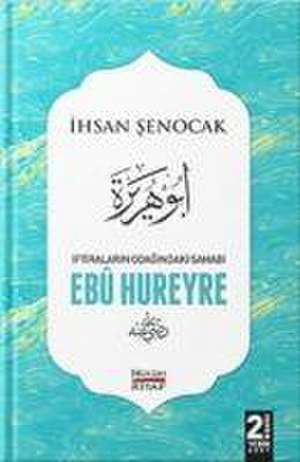 Iftiralarin Odagindaki Sahabi Ebu Hureyre de Ihsan Senocak