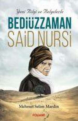 Bediüzzaman Said Nursi de Mehmet Selim Mardin