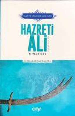 Allahin Arslani ve Ilmin Kapisi Hazreti Ali r.a. de Muhammed Zahid Mutlu