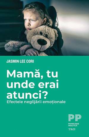 Mamă, tu unde erai atunci?: Mamă, tu unde erai atunci? de Jasmin Lee Cori