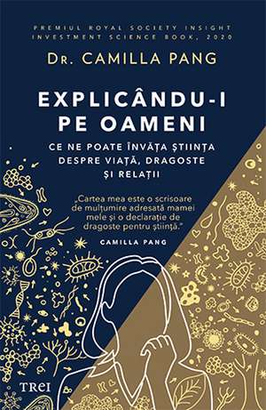 Explicându-i pe oameni de Dr. Camilla Pang