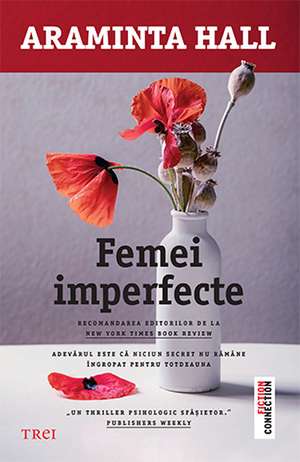 Femei imperfecte de Araminta Hall