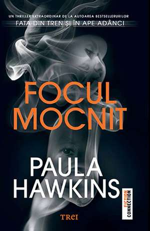 Focul mocnit de Paula Hawkins