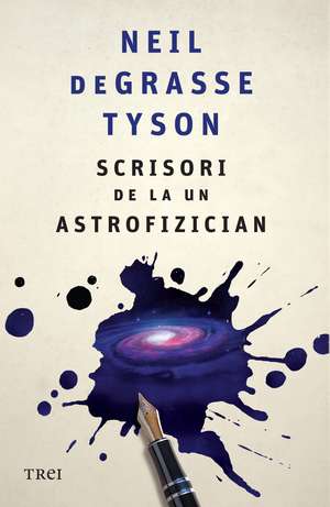 Scrisori de la un astrofizician de Neil De Grasse Tyson